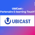 Ubicast partenaire E-learning Touch'